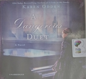 A Dangerous Duet written by Karen Odden performed by Billie Fulford-Brown on Audio CD (Unabridged)